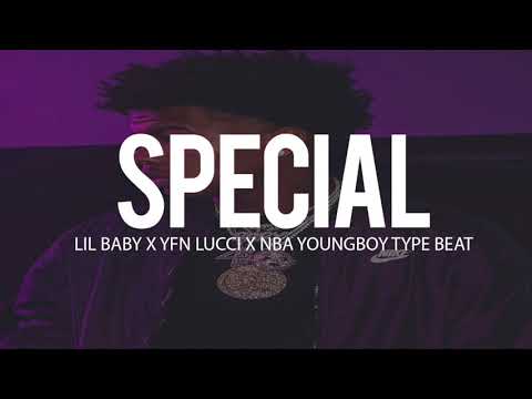 Lil Baby x Yfn Lucci x Nba Youngboy Type Beat 2018 " Special " Prod By TnTXD x Treonthebeat