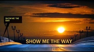 Show Me The Way, Styx(Lyrics) HD