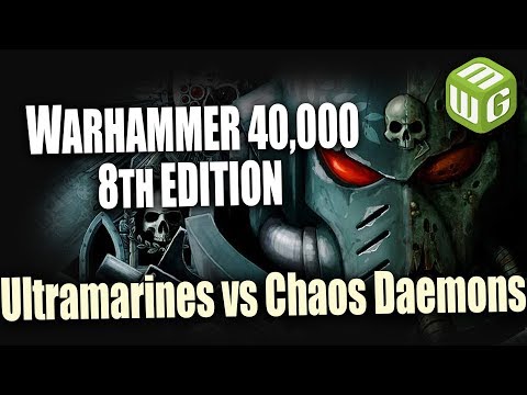 Ultramarines vs Chaos Daemons Warhammer 40k 8th Edition Battle Report Ep 77
