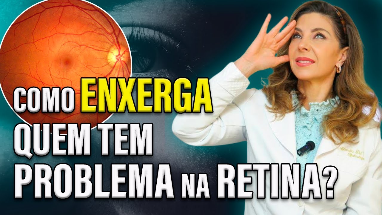 Como Enxerga Quem tem Problema na Retina?