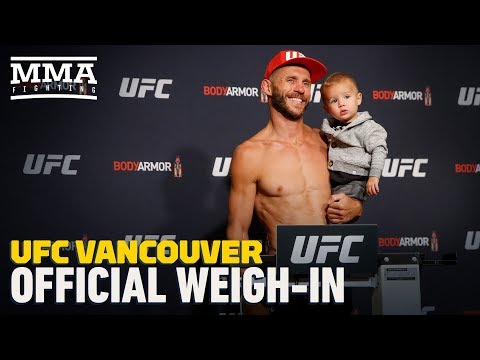UFC Vancouver Official Weigh-In Highlights - MMA Fighting