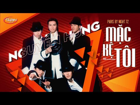 Mặc kệ tôi - Nguyễn Hưng