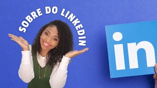 O que escrever no sobre do LinkedIn?