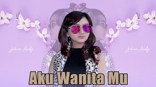 Download lagu Jihan Audy - Aku Wanita Mu mp3 Download lagu Jihan Audy - Aku Wanita Mu mp3