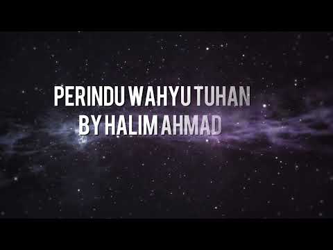 lirik Perindu Wahyu Tuhan by Ha;lim ahmad lagu religi