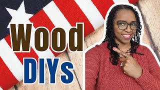 3 *MUST SEE* Patriotic Wood Decor DIYs | Easy & Budget-friendly | WWYM