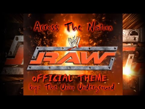 2002-2006 WWE Raw 9th Theme Song - "Across The Nation" by: The Union Underground (TV Edit) ᴴᴰ