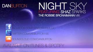 Dan Burton 'Night Sky' The Robbie Bronnimann mix (Feat.Shaz Sparks)