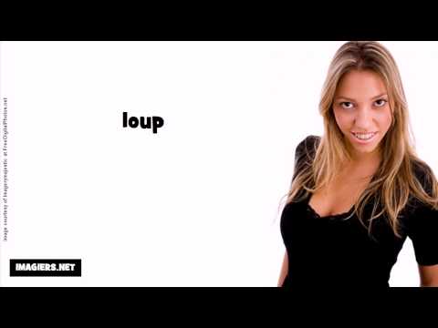 French pronunciation = loup
