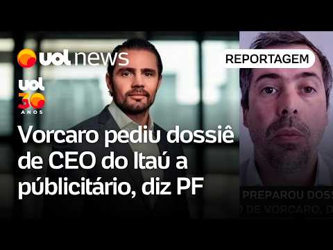 Publicitário preparou dossiê sobre CEO do Itaú a pedido de Vorcaro, diz PF | Fabio Serapião