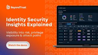 Identity Security Insights Demo & Platform Walkthrough