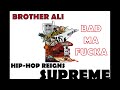 Brother Ali - Bad Ma Fucka
