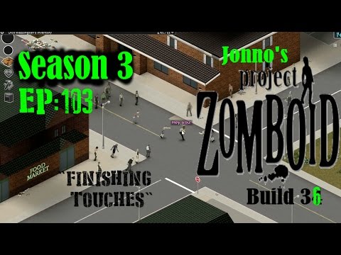 Jonno's Project Zomboid (v36) Season 3, Episode 103
