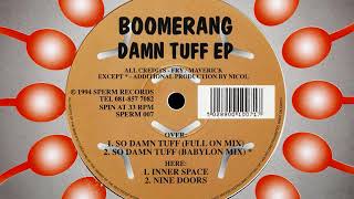 Boomerang - So Damn Tuff (Full On Mix) [HQ] (1/4)