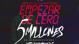 Empezar De Cero - Ronald El Killa, Lenny Tavárez (Letra Oficial)