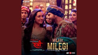 Milegi Milegi (From "Stree")
