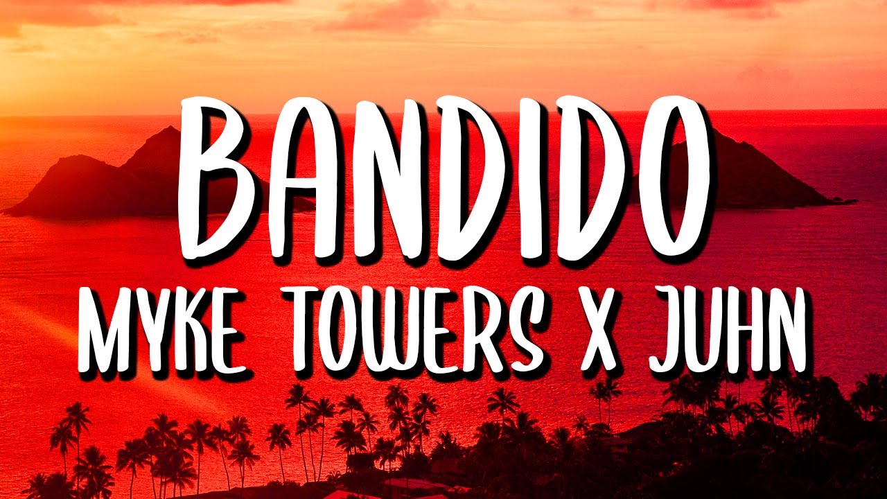 Download Myke Towers Bandido Letra Mp3