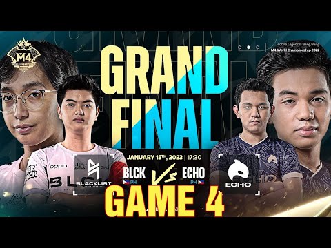 Blacklist VS Echo [GAME 4] | Grand Final | M4 MLBB World Championship | MLBB