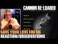 "Save Your Love For Me" (Cannonball Adderley) by Cannon Re-Loaded, Reaction/Observations