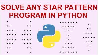 Solve any Star Pattern program in Python