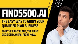 5500 Plan Search - Discover Qualified Plans, Executives, Employees, and Plan Decision Makers
