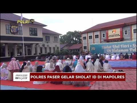 PRESISI UPDATE : POLRES PASER GELAR SHOLAT ID DI HALAMAN MAPOLRES 12/04/2024 08.00