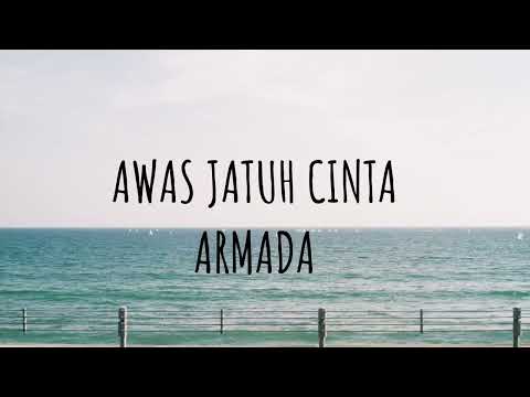 Armada - Awas Jatuh Cinta (Lyric Video)