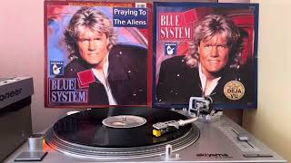Blue System-Praying To The Aliens (Long Version) Aliens Mix