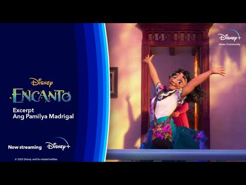 Encanto (Tagalog) on #DisneyPlusPH - Excerpt 'Ang Pamilya Madrigal'