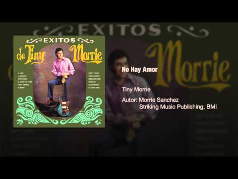 Tiny Morrie - "No Hay Amor"  - Versión Original / Original Version