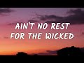 Cage The Elephant Ain T No Rest For The Wicked Lyrics From Outer Banks 2
