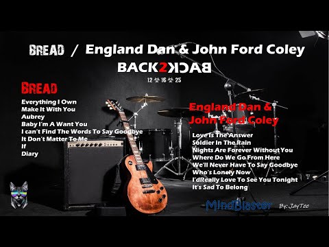 Bread / England Dan & John Ford Coley