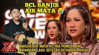 Download lagu BCL Kembali Nangis Histeris Setelah Pemuda Ini Bawakan Lagu Air Mata Di Hari Persandinganmu|X Factor mp3