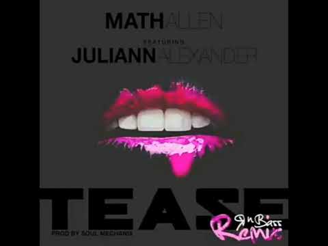 Math Allen ft. Juliann Alexander - Tease (RnBass Remix)