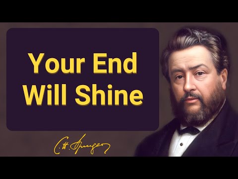 Tu fin brillará | Charles Spurgeon | Devocional | Mañana y tarde