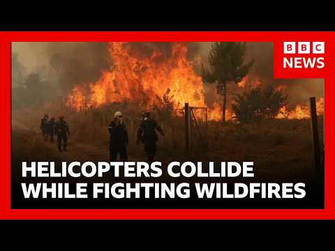 Two die after helicopters collide mid-air in Greece while battling wildfires | BBC News