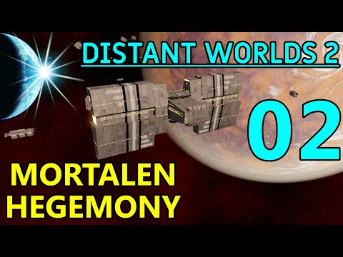 Distant Worlds 2 - Mortalen Hegemony 02 - Extreme/Harsh - The Great UnPausing (aka Actually Playing)