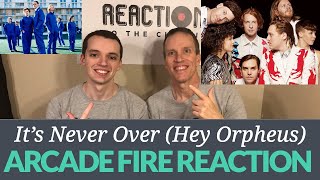 Arcade Fire Reaction - It's Never Over (Hey Orpheus) Song Reaction!