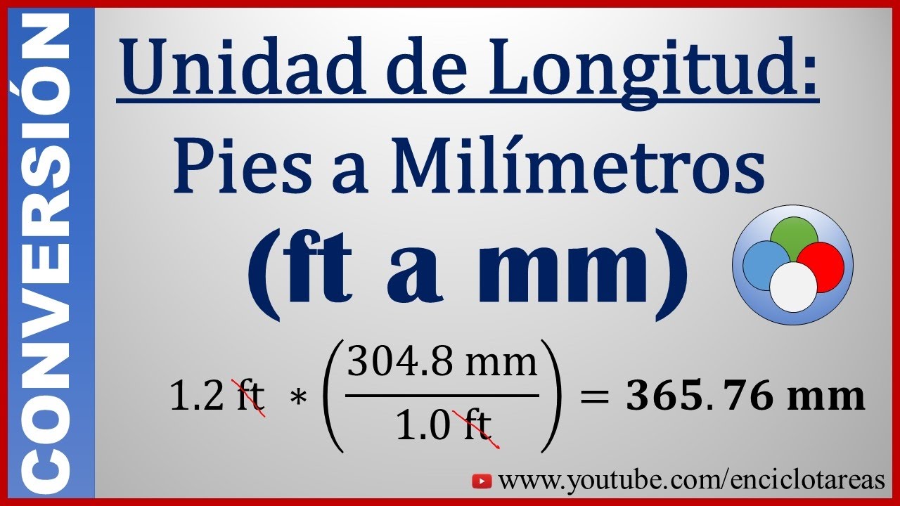 Convertir de Pies (ft) a Milímetros (mm) - (ft a mm)
