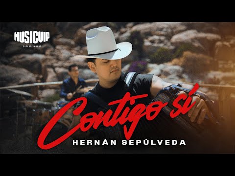 Hernan Sepulveda - Contigo Si -  (Video Oficial)