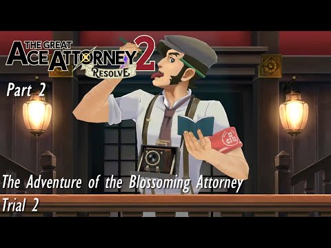 The Great Ace Attorney 2: Resolve #2 - The Adventure of the Blossoming Attorney: Trial 2