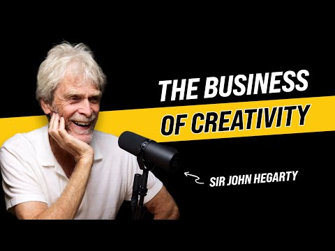 The business of creativity - Sir John Hegarty