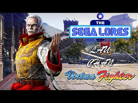 The SEGA Lores: Lau Chan (Virtua Fighter)