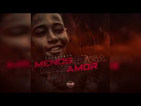 Ruanzinho - Menos Briga, Mais Amor ( Dany Bala ) ( Áudio Oficial ) BATIDÃO ROMÂNTICO