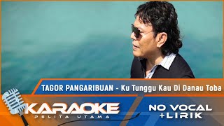 Download lagu (Karaoke Version) Tagor Pangaribuan - KU TUNGGU KAU DI DANAU TOBA || Karaoke Lagu Pop - No Vocal) mp3 Download lagu (Karaoke Version) Tagor Pangaribuan - KU TUNGGU KAU DI DANAU TOBA || Karaoke Lagu Pop - No Vocal) mp3
