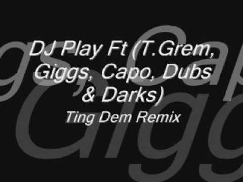 SN1 DJ Play Ft (T.Grem, Giggs, Capo, Dubs & Darks)-Ting Dem Remix