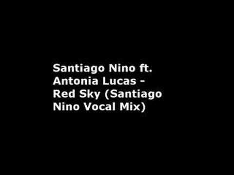 Santiago Nino  - Red Sky (Santiago Nino Vocal Mix] Lyrics