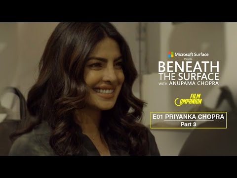 Beneath The Surface | Priyanka Chopra - Part 3 Video