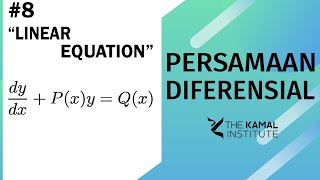 PERSAMAAN DIFERENSIAL #8: Linear Equation Method
