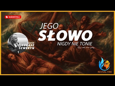 His word never sinks | Pastor Łukasz Szweryn
